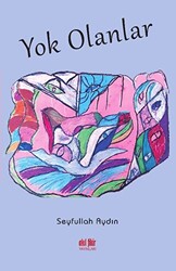 Yok Olanlar - Akıl Fikir Yayınları