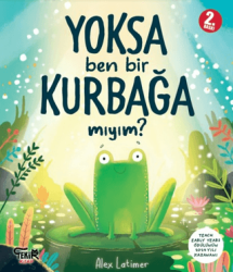 Yoksa Ben Bir Kurbağa Mıyım? - Tekir Kitap