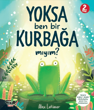 Yoksa Ben Bir Kurbağa Mıyım? - 1