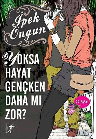 Yoksa Hayat Gençken Daha mı Zor? - 1