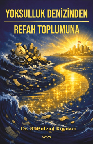 Yoksulluk Denizinden Refah Toplumuna - 1