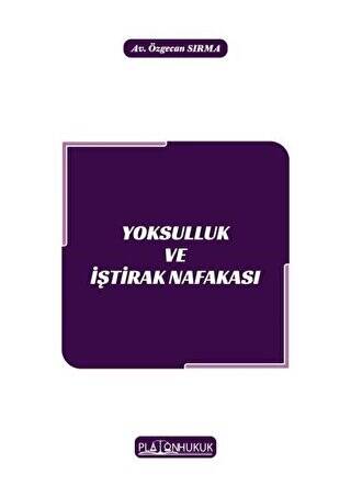 Yoksulluk ve İştirak Nafakası - 1