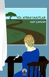 Yol Ayrımı Umutlar - 1