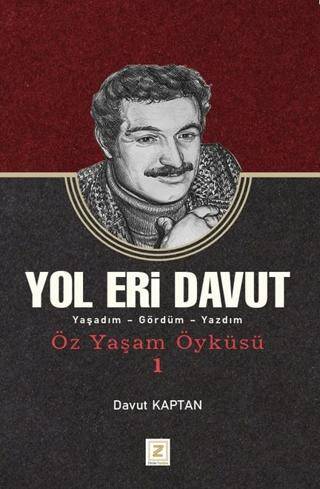 Yol Eri Davut - Yaşadım - Gördüm - Yazdım - 1