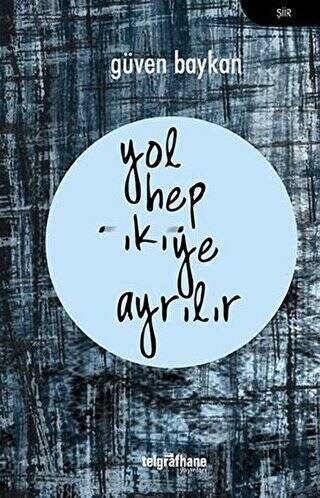 Yol Hep İkiye Ayrılır - 1