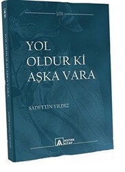 Yol Oldur Ki Aşka Vara - 1