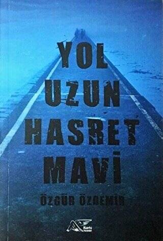 Yol Uzun Hasret Mavi - 1