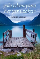 Yola Çıkmayana Her Yer Uzaktır - 1