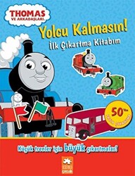 Yolcu Kalmasın – İlk Çıkartma Kitabım - Thomas ve Arkadaşları - 1