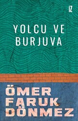 Yolcu ve Burjuva - 1