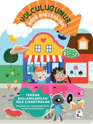 Yolculuğumuz… Moda Macerasına! Bitmeyen Sticker Kitabım - 1