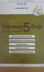 Yolcunun 5 Azığı ve İbretli Kıssalar - 1