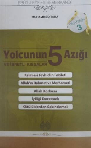 Yolcunun 5 Azığı ve İbretli Kıssalar - 1