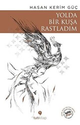 Yolda Bir Kuşa Rastladım - 1