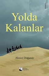 Yolda Kalanlar - Karina Yayınevi