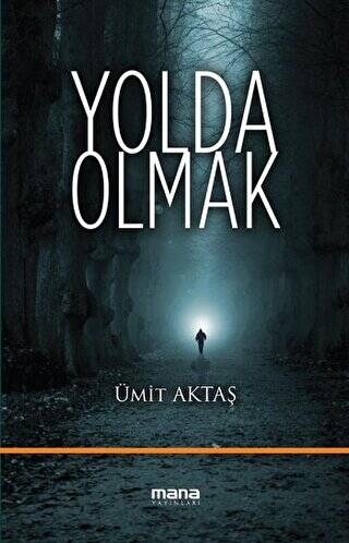 Yolda Olmak - 1