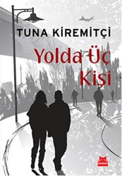 Yolda Üç Kişi - 1