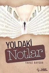 Yoldaki Notlar - 1