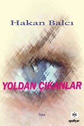 Yoldan Çıkanlar - 1