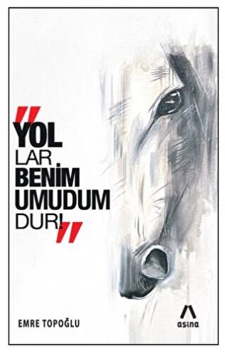 Yollar Benim Umudumdur! - 1