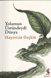 Yolumun Üstündeydi Dünya - Klaros Yayınları