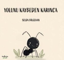 Yolunu Kaybeden Karınca - Natura Yayın