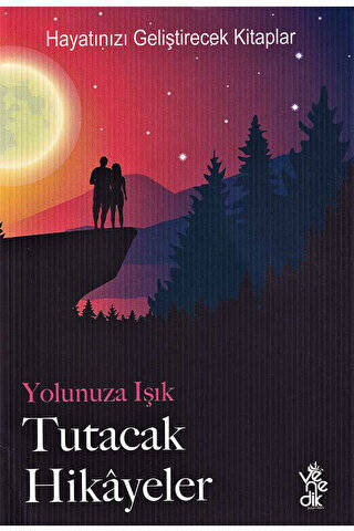 Yolunuza Işık Tutacak Hikayeler - 1