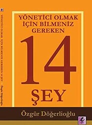 Yönetici Olmak İçin Bilmeniz Gereken 14 Şey - Efil Yayınevi