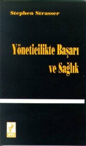 Yöneticilikte Başarı ve Sağlık - 1