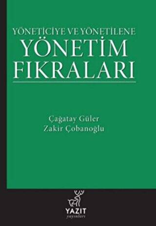 Yöneticiye ve Yönetilene Yönetim Fıkraları - 1