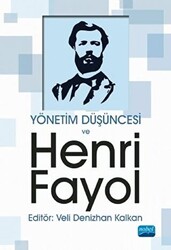 Yönetim Düşüncesi ve Henri Fayol - 1