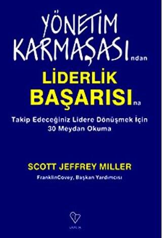 Yönetim Karmaşasından Liderlik Başarısına Takip Edeceğiniz Lidere Dönüşmek Çin 30 Meydan Okuma - 1