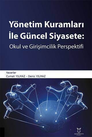 Yönetim Kuramları ile Güncel Siyaset: Okul ve Girişimcilik Perspektifi - 1