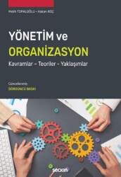 Yönetim ve Organizasyon - Seçkin Yayıncılık