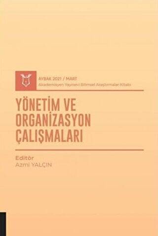 Yönetim ve Organizasyon Çalışmaları AYBAK 2021 Mart - 1