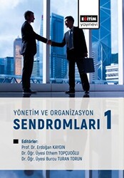 Yönetim ve Organizasyon Sendromları - 1