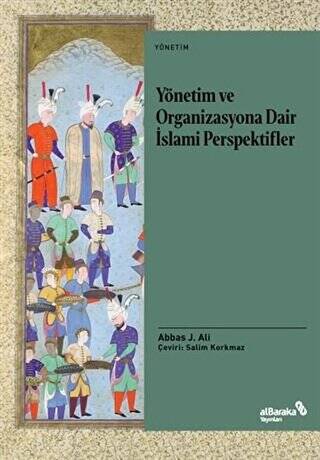 Yönetim ve Organizasyona Dair İslami Perspektifler - 1