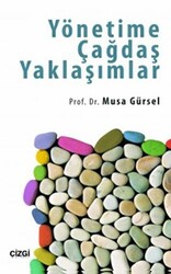 Yönetime Çağdaş Yaklaşımlar - 1