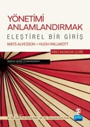 Yönetimi Anlamlandırmak - Eleştirel Bir Giriş - Nobel Akademik Yayıncılık