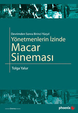 Yönetmenlerin İzinde Macar Sineması - 1