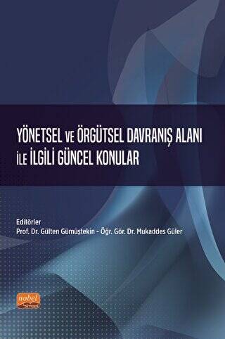 Yönetsel ve Örgütsel Davranış Alanı ile İlgili Güncel Konular - 1