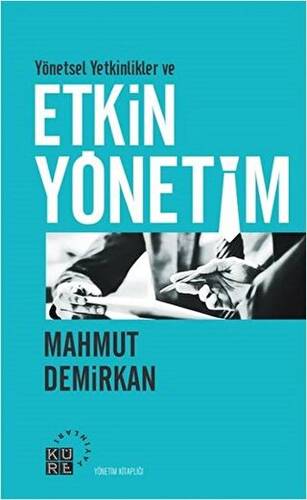 Yönetsel Yetkinlikler ve Etkin Yönetim - 1