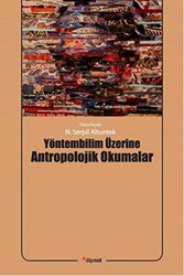 Yöntembilim Üzerine Antropolojik Okumalar - 1