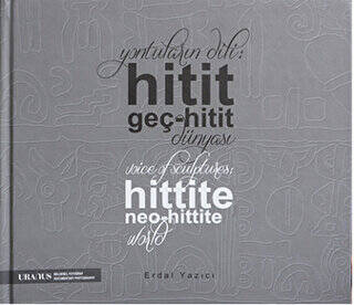 Yontuların Dili: Hitit Geç-Hitit Dünyası - 1