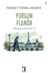 Yorgun Flanör - Metinlerarası Kitap