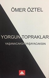 Yorgun Topraklar - 1