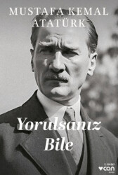 Yorulsanız Bile - 1