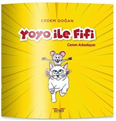 Yoyo İle Fifi - Canım Arkadaşım - 1