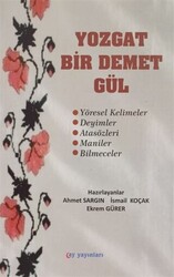 Yozgat Bir Demet Gül - Ay Yayınları
