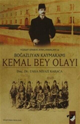 Yozgat Ermeni Ayaklanmaları ve Boğazlıyan Kaymakamı Kemal Bey Olayı - 1